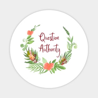 Question Authority Magnet